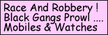 Black Gangs & Robbery